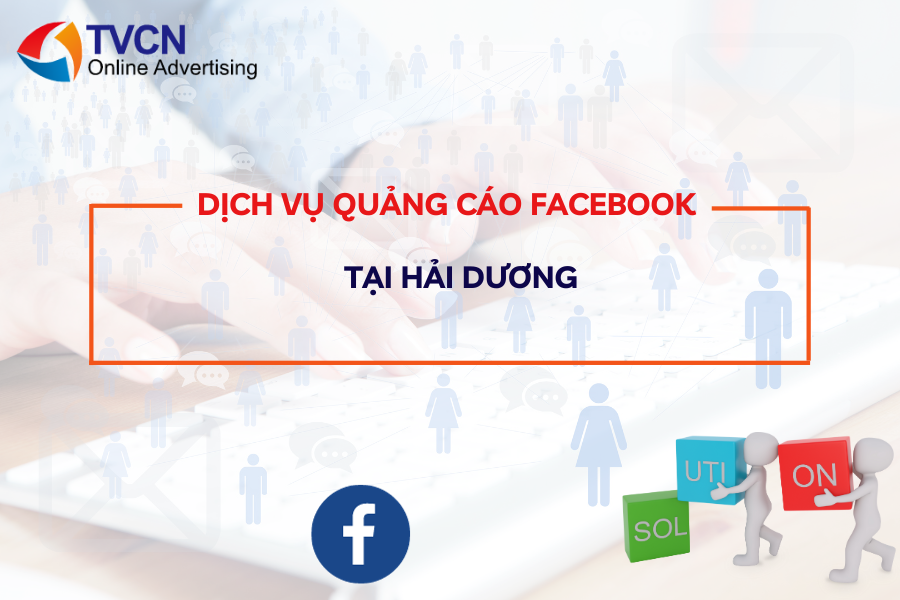 quảng cáo facebook tại Hải Dương