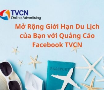 Quảng cáo facebook cùng TVCN Việt Nam