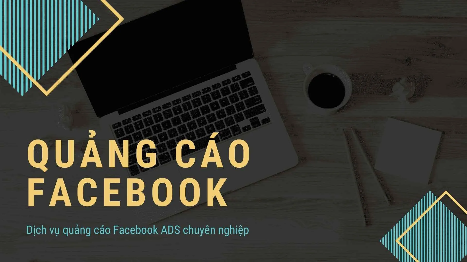 Dịch Vụ Quảng Cáo Facebook Chuyên Nghiệp Mới Nhất 2025