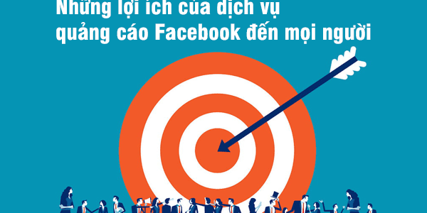 Lợi Ích Của Quảng Cáo Facebook
