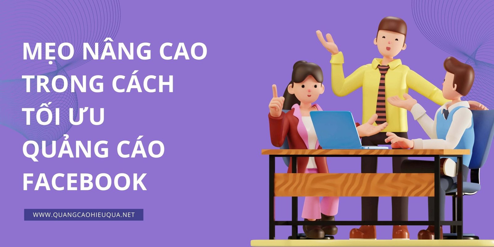 Mẹo nâng cao trong cách tối ưu quảng cáo Facebook