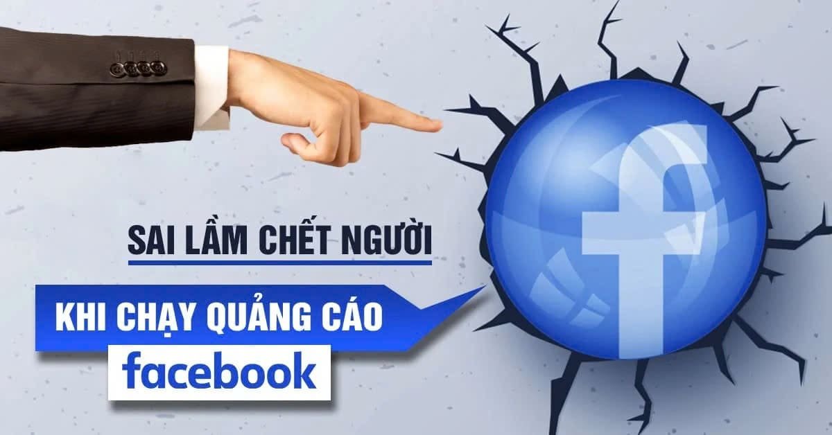 Sai lầm thường gặp khi chạy quảng cáo Facebook dịp Tết