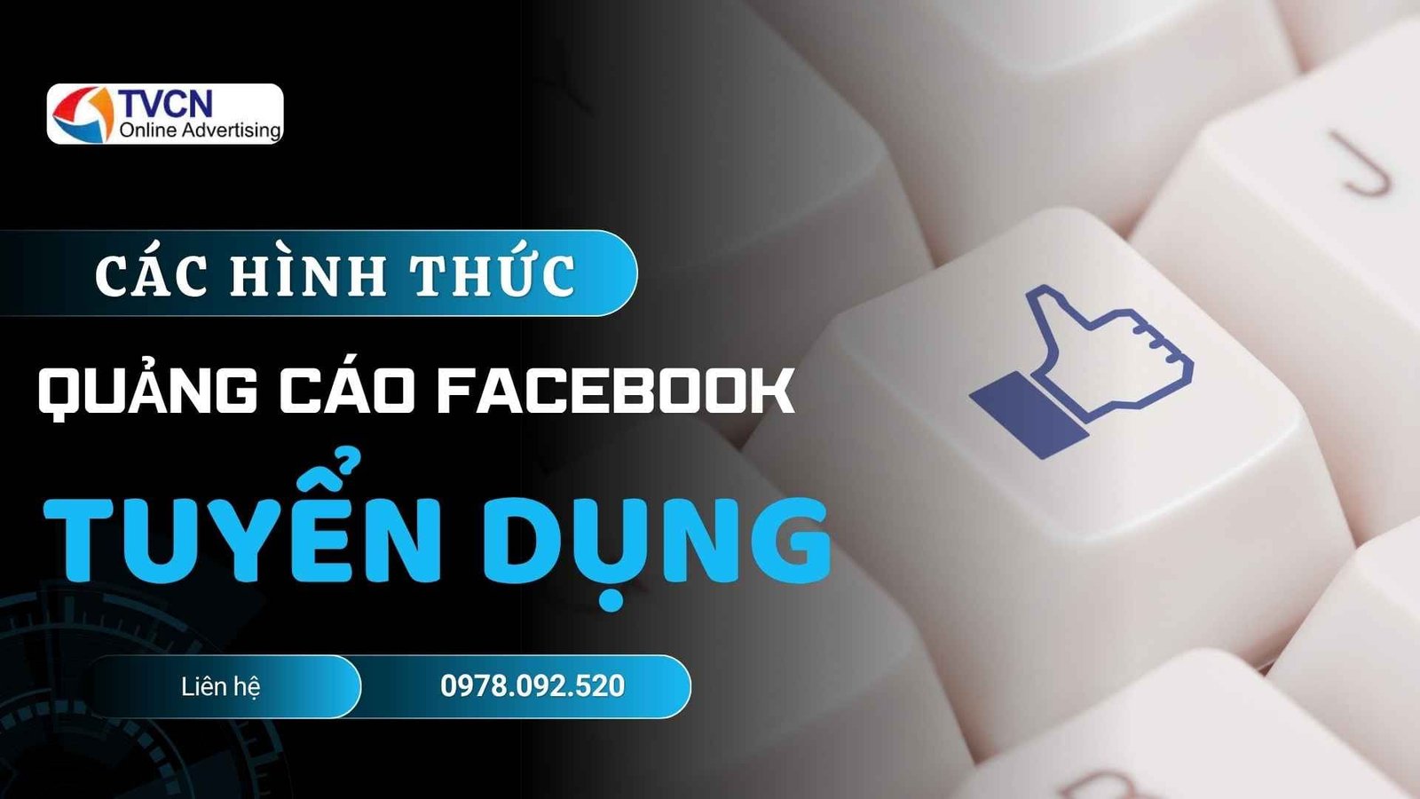 Các hình thức quảng cáo Facebook tuyển dụng phổ biến