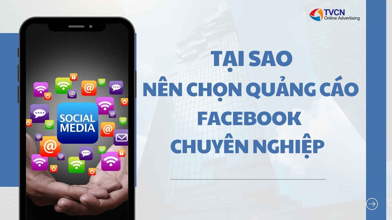 Tại sao doanh nghiệp nên chọn dịch vụ quảng cáo Facebook chuyên nghiệp?