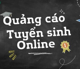 Chạy Quảng Cáo Tuyển Sinh Online Cho Trường Học, Trung Tâm Du Học