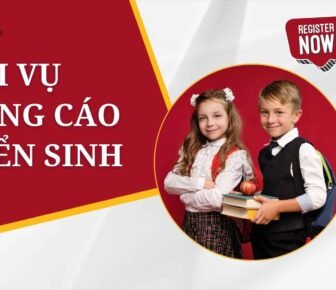 Dịch vụ quảng cáo tuyển sinh chuyên nghiệp giúp tăng nhanh số lượng đăng ký