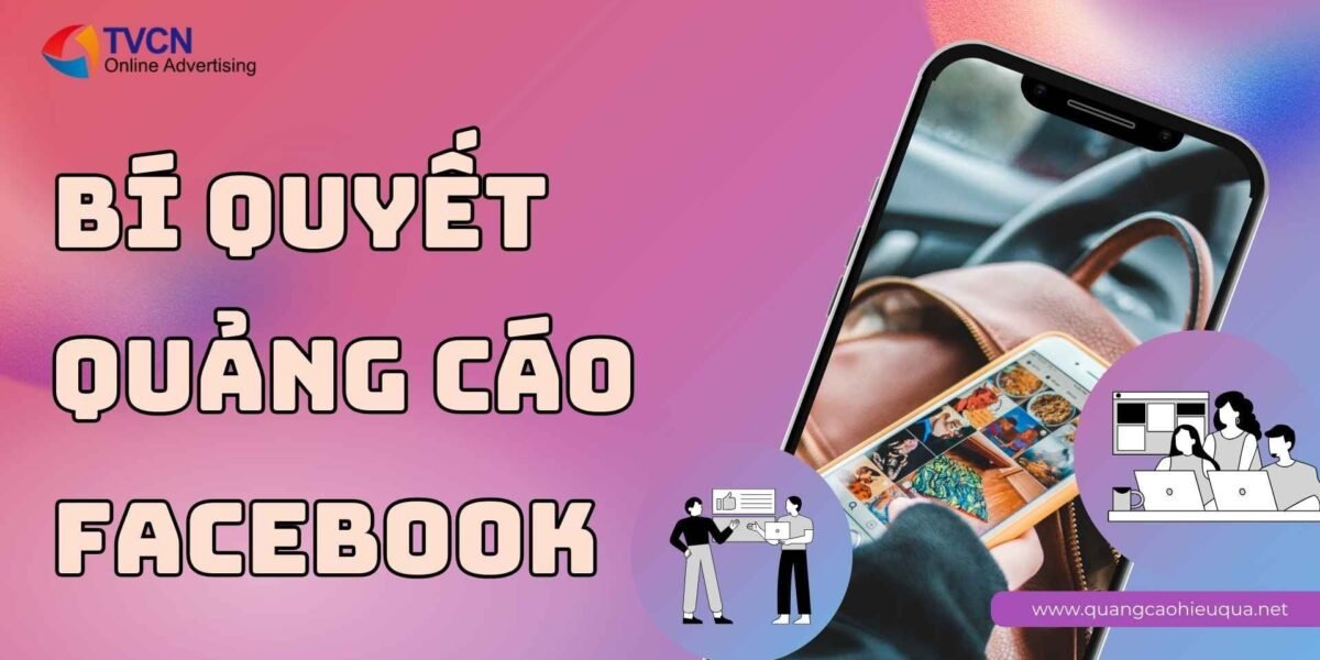 Bí Quyết Chạy Quảng Cáo Facebook Giúp Shop Online Bùng Nổ Doanh Thu