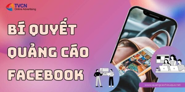 Bí Quyết Chạy Quảng Cáo Facebook Giúp Shop Online Bùng Nổ Doanh Thu