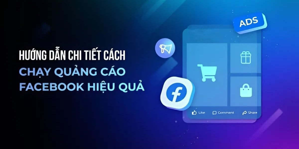 Cách Chạy Quảng Cáo Facebook 2026 Cho Người Mới Bắt Đầu