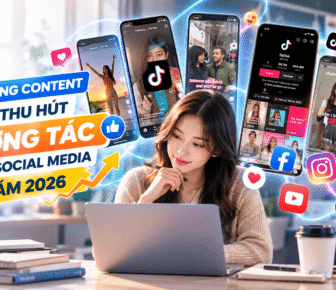 7 dạng content dễ thu hút tương tác trên Social Media năm 2026